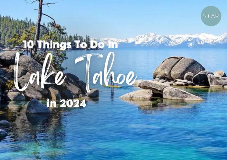 Read more about the article 10 Things To Do In Lake Tahoe in 2024