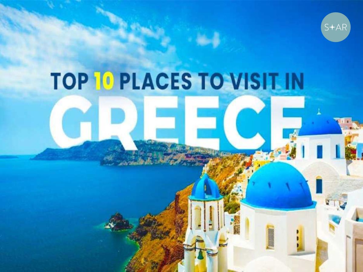 19 Best Places In Greece To Visit in 2024 - Welcome To Star Vacations