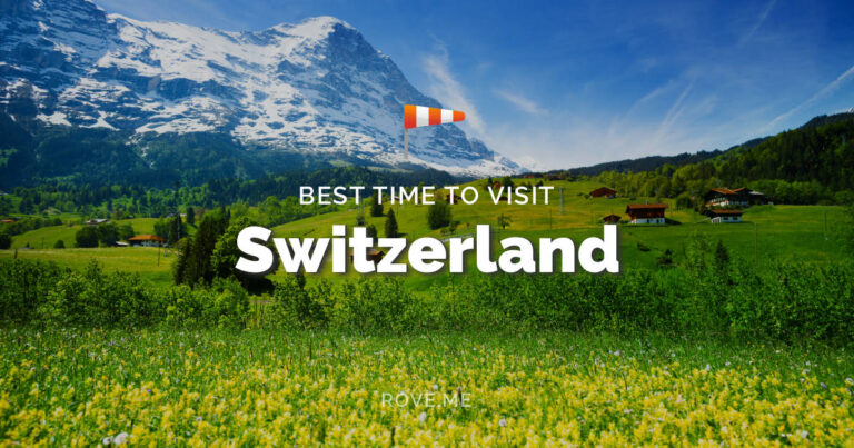 Read more about the article The Best Time to Visit Switzerland 2024!